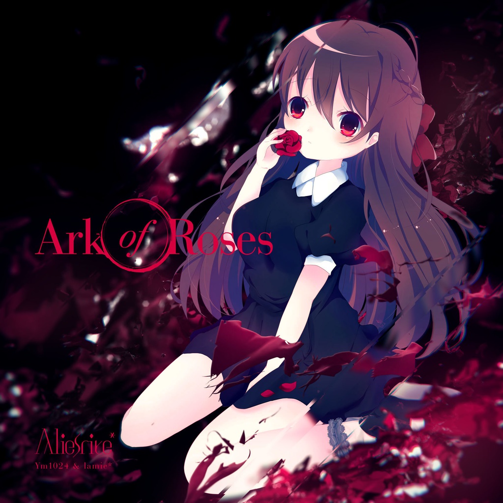 Ark of Roses(ダウンロード版/CD版)