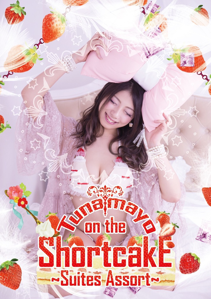 TUNAMAYO on the Shortcake
