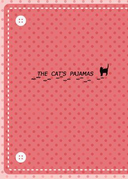 THE CAT'S PAJAMAS